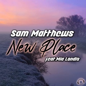 SAM MATTHEWS FEAT. MIA LONDIS - NEW PLACE